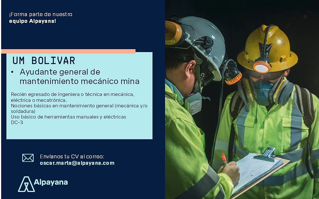 Vacante Ayudante General de Mantenimiento Mecánico Mina en Alpayana, Chihuahua, México